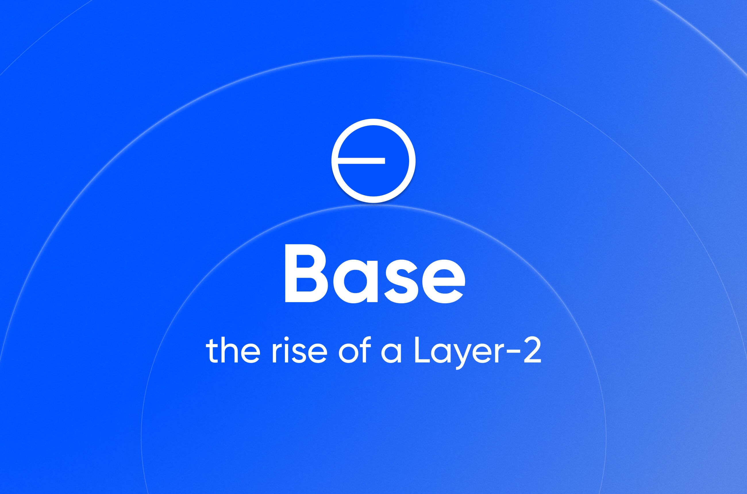 Base - Rise of Layer 2